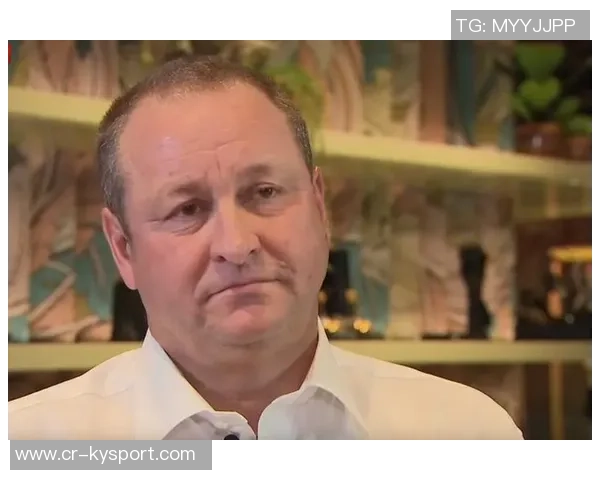 前纽卡老板阿什利关注英冠谢周三球队或有意收购计划